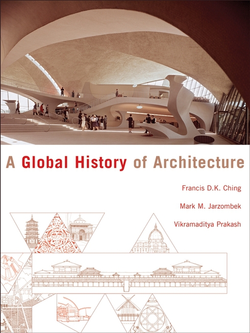 Title details for A Global History of Architecture by Francis D. K. Ching - Available